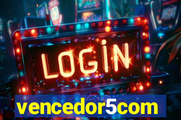 vencedor5com
