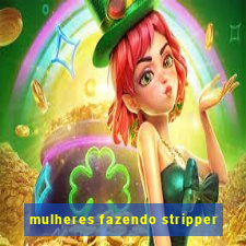 mulheres fazendo stripper