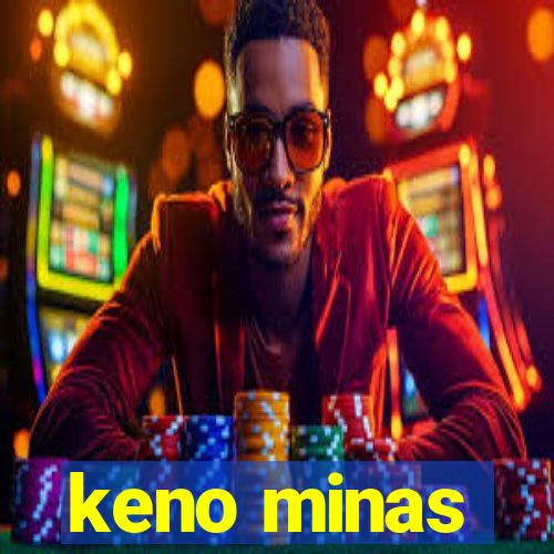 keno minas