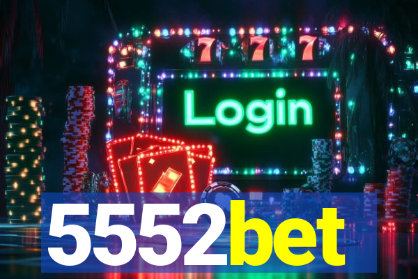 5552bet