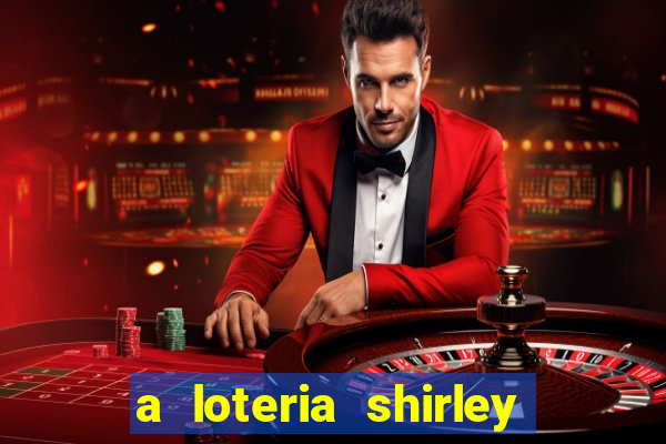 a loteria shirley jackson pdf