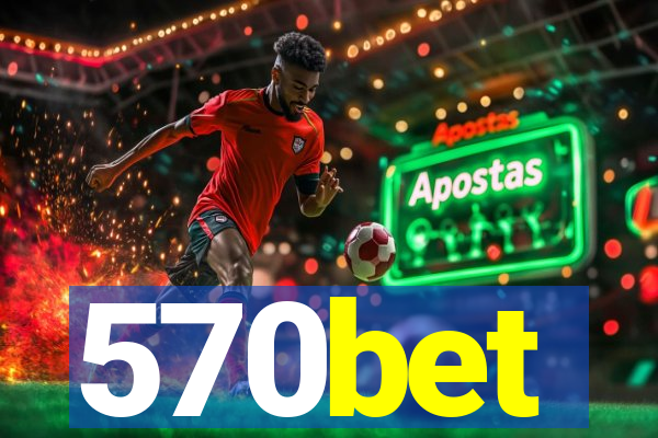 570bet