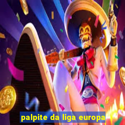 palpite da liga europa