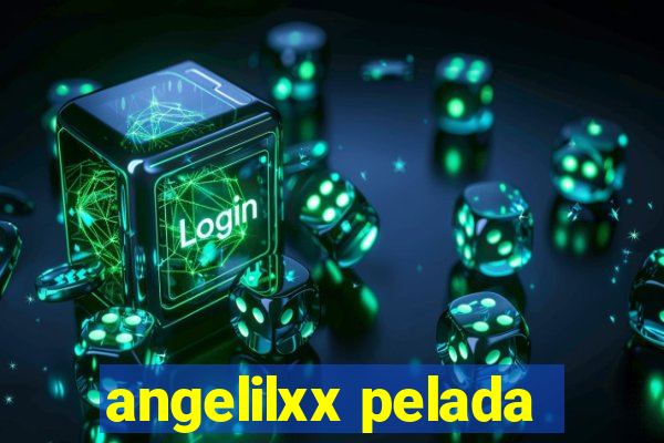 angelilxx pelada