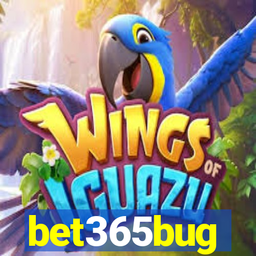 bet365bug