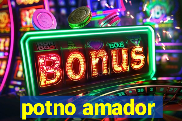 potno amador