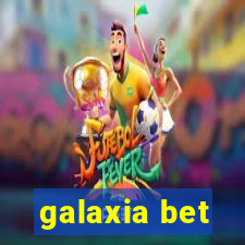 galaxia bet
