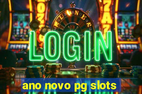ano novo pg slots