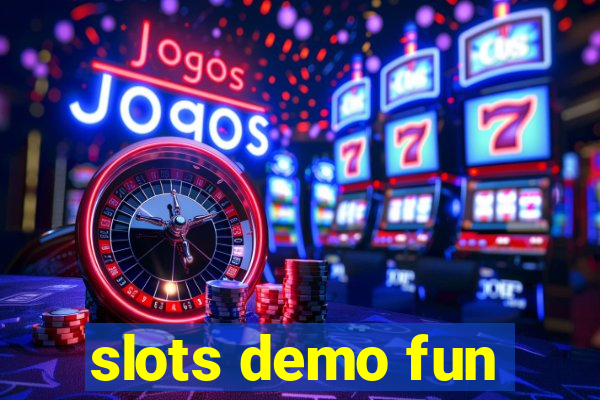 slots demo fun