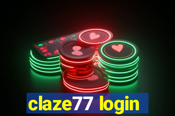 claze77 login