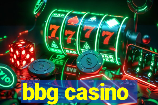 bbg casino
