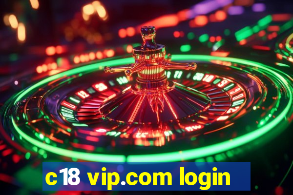 c18 vip.com login