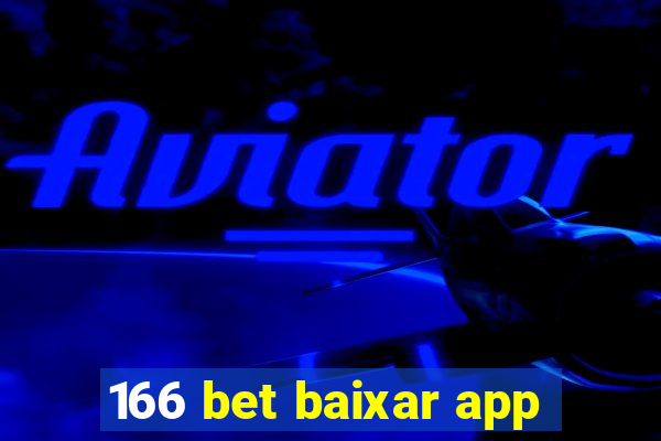 166 bet baixar app