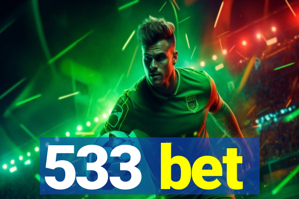 533 bet