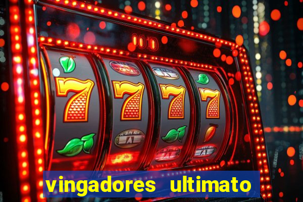 vingadores ultimato assistir drive