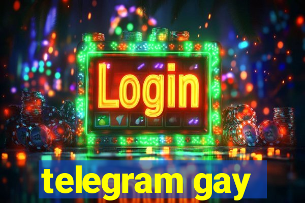 telegram gay