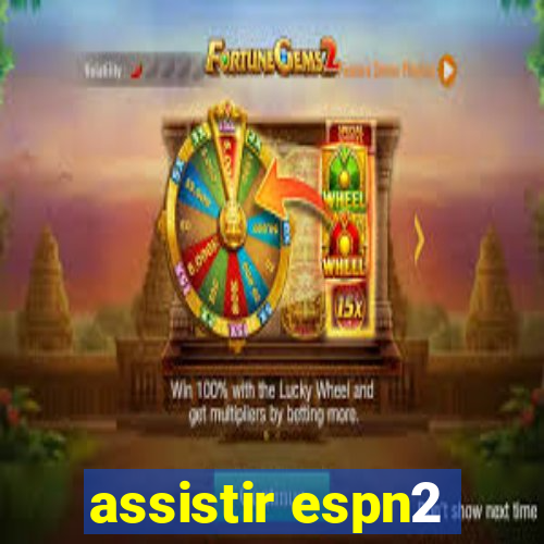 assistir espn2