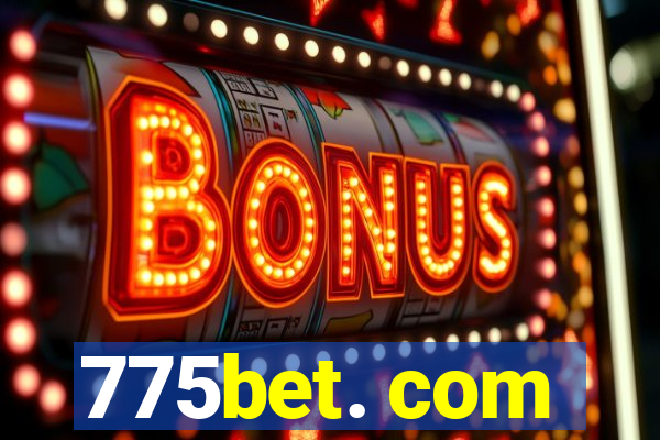 775bet. com
