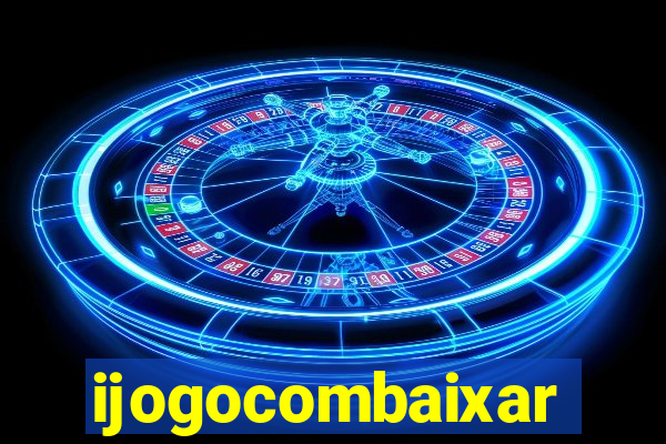 ijogocombaixar
