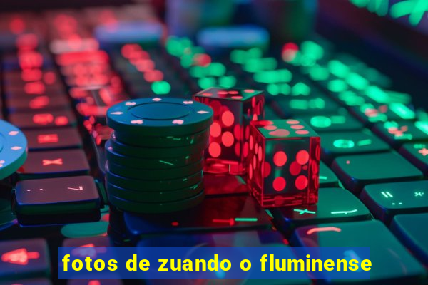 fotos de zuando o fluminense
