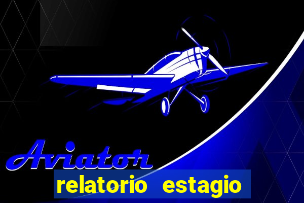 relatorio estagio cruzeiro do sul