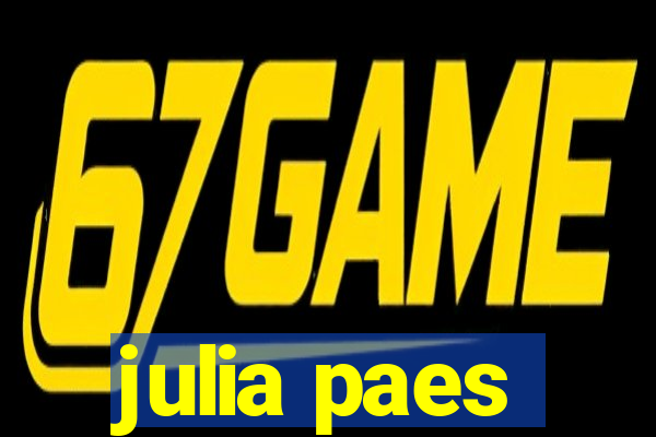 julia paes