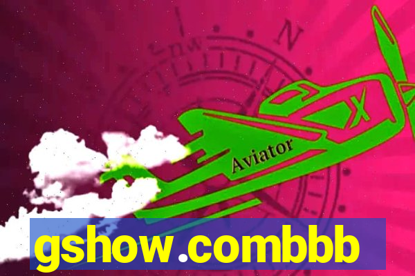 gshow.combbb