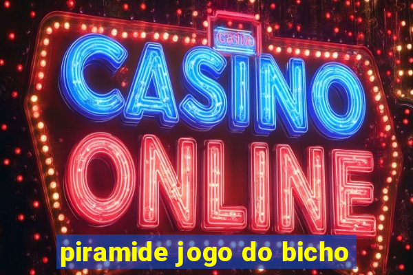 piramide jogo do bicho