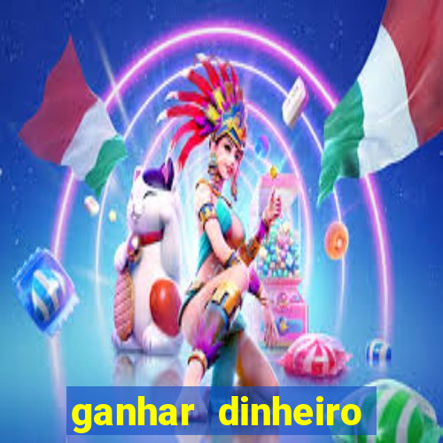 ganhar dinheiro jogando sem depositar