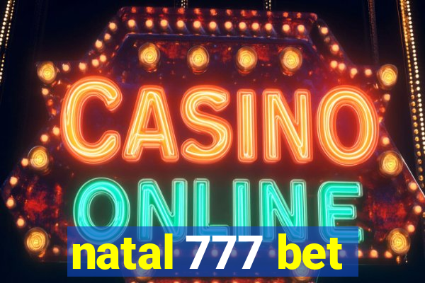 natal 777 bet