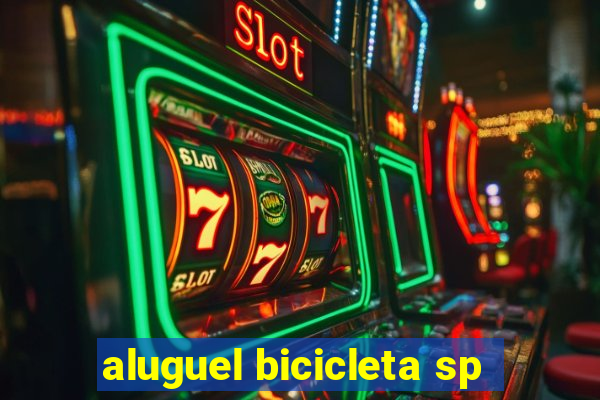 aluguel bicicleta sp