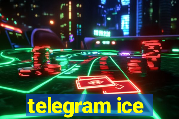 telegram ice