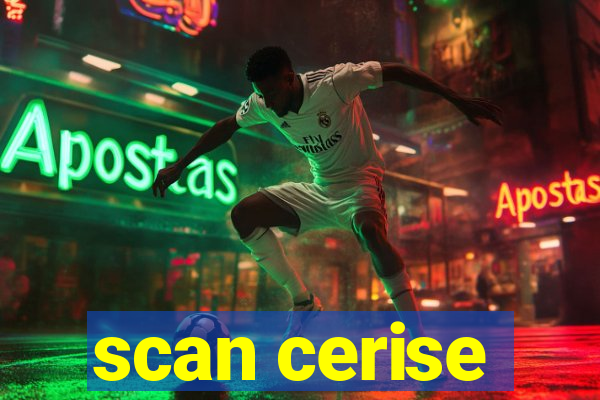 scan cerise