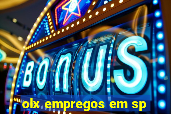 olx empregos em sp