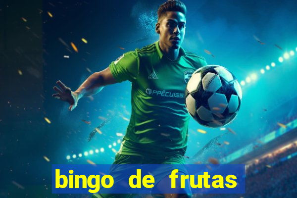 bingo de frutas para imprimir pdf
