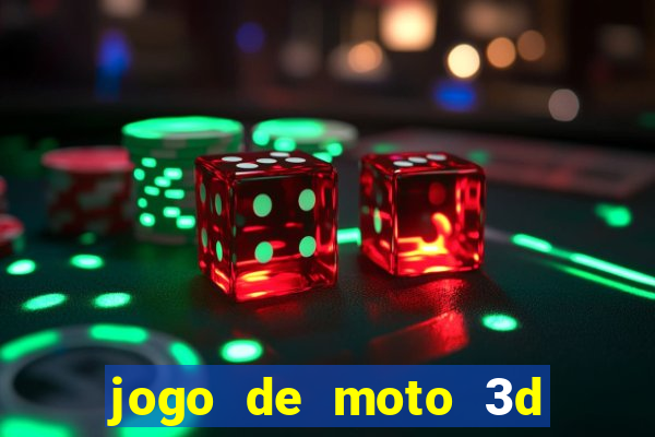 jogo de moto 3d de grau