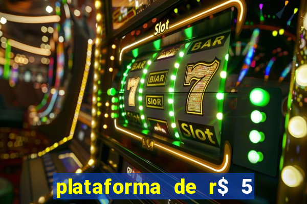 plataforma de r$ 5 para jogar