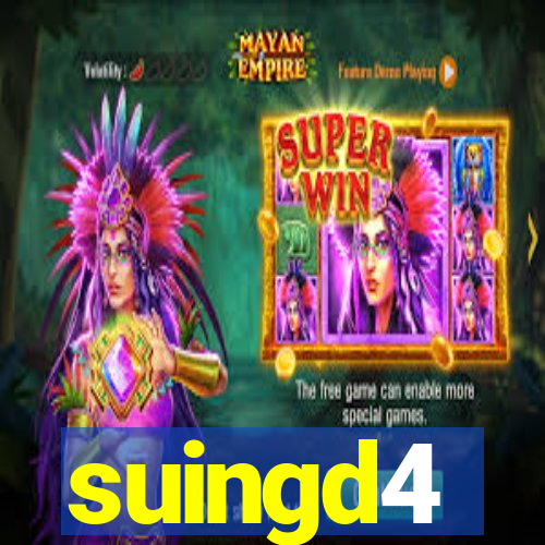 suingd4