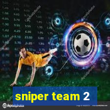 sniper team 2