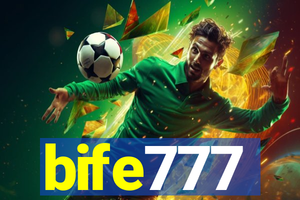 bife777