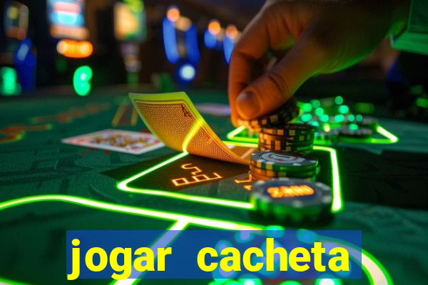 jogar cacheta online valendo dinheiro