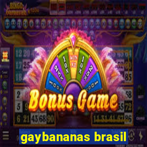 gaybananas brasil