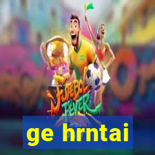 ge hrntai