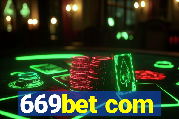 669bet com