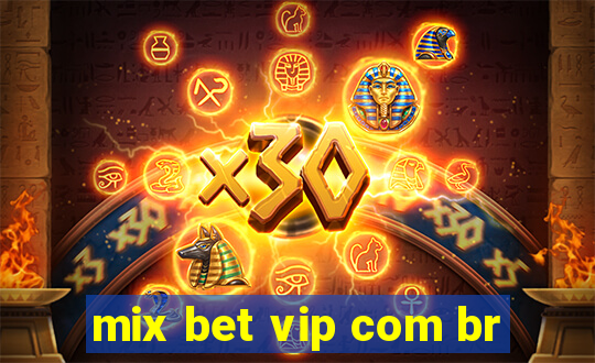 mix bet vip com br