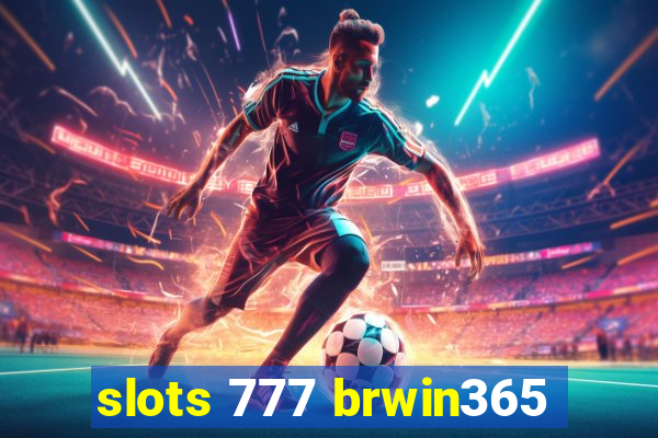 slots 777 brwin365