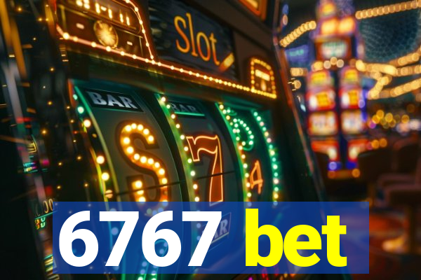 6767 bet
