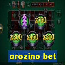 orozino bet
