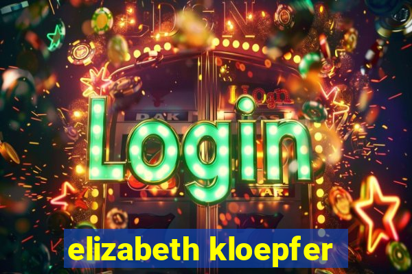 elizabeth kloepfer