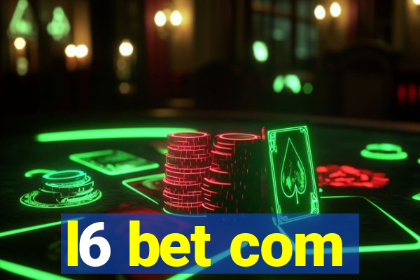 l6 bet com